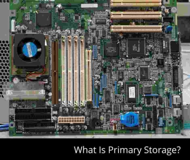 What Is Primary Storage