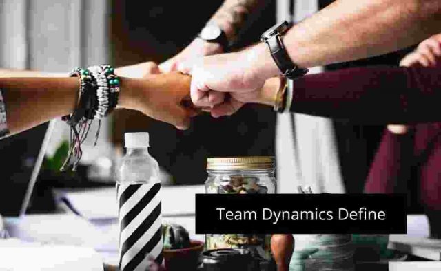 Team Dynamics Define