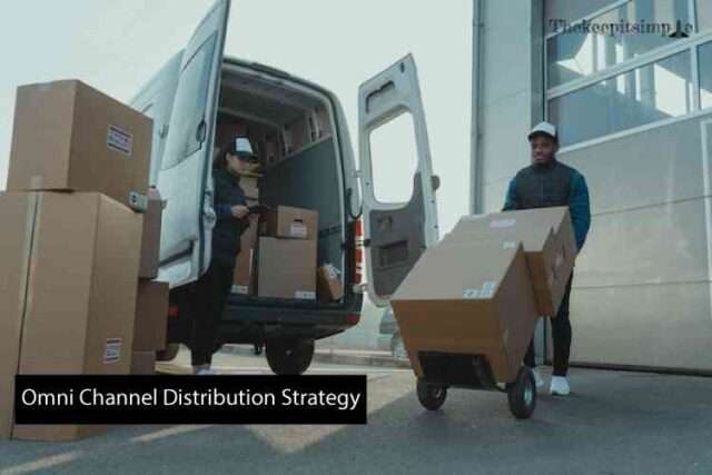Omni Channel Distribution Strategy